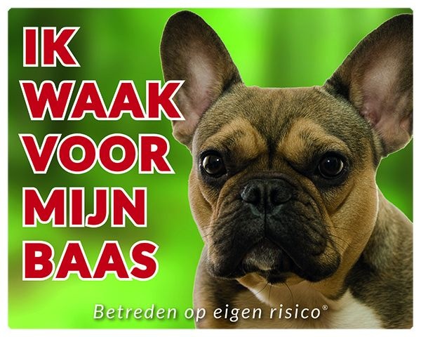 Franse Bulldog Waakbord - Ik waak voor mijn baas