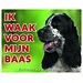 Stickerkoning English Cocker Spaniel Watchman sign - I am watching out for my