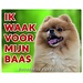 Stickerkoning Pomeranian Watch Sign - I am watching out for my boss
