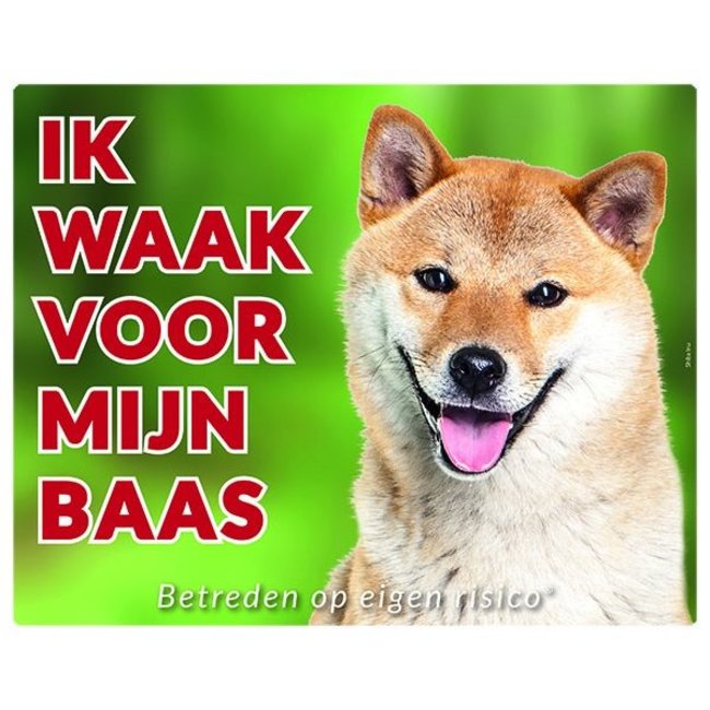 Shiba Inu Waakbord - Ik waak voor mijn baas