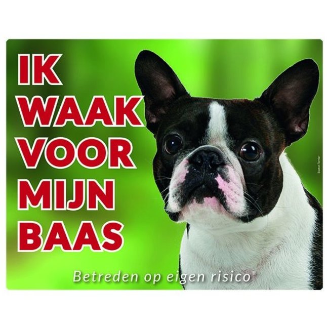 Stickerkoning Boston Terrier Watch Sign - I am watching out for my boss