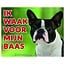 Stickerkoning Segno di guardia del Boston Terrier - Sto attento al mio padrone