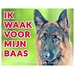 Stickerkoning German Shepherd Watch Sign - Ich passe auf meinen Chef auf