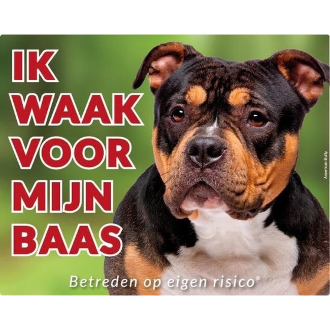 American Bully Waakbord - Ik waak voor mijn baas