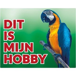Stickerkoning Macaw Watch Schild - Das ist mein Hobby