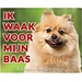 Stickerkoning Keeshond Watch Sign - Vigilo a mi Jefe