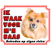 Stickerkoning Keeshond Waakbord - Ik waak voor mijn Baas