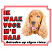 Stickerkoning English Cocker Spaniel Watchman sign - I am watching out for my Boss