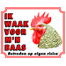 Stickerkoning Rooster Watch sign - I am watching out for my Boss