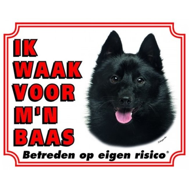 Schipperke Waakbord - Ik waak voor mijn baas