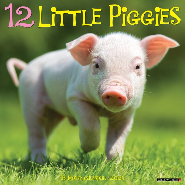 Willow Creek 12 Little Piggies Calendar 2025