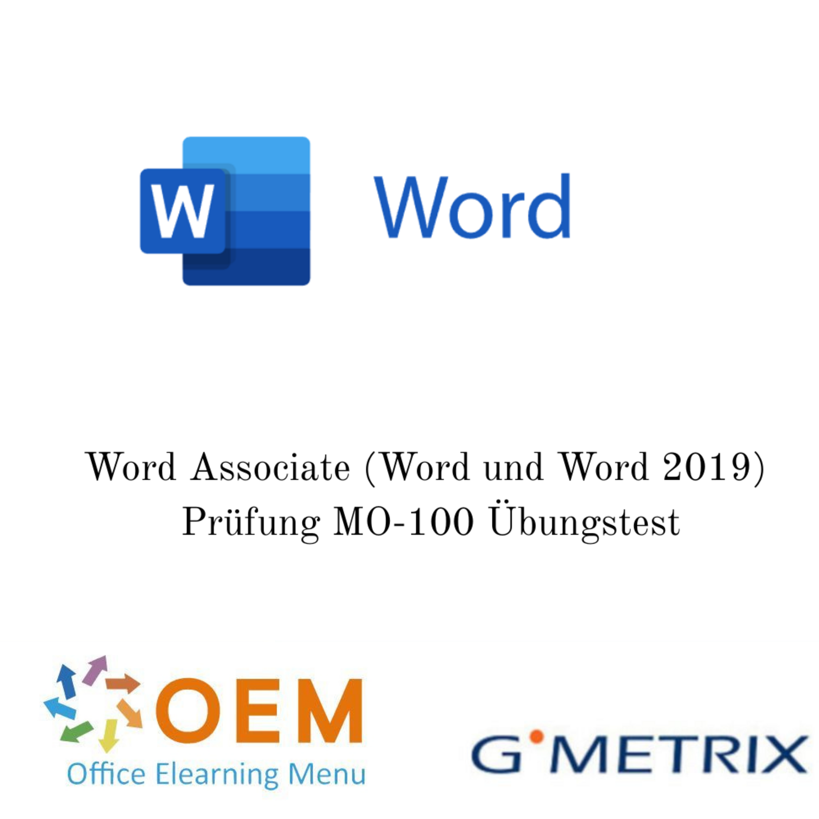 GMetrix Word Associate (Word und Word 2019) Prüfung MO-100 Übungstest