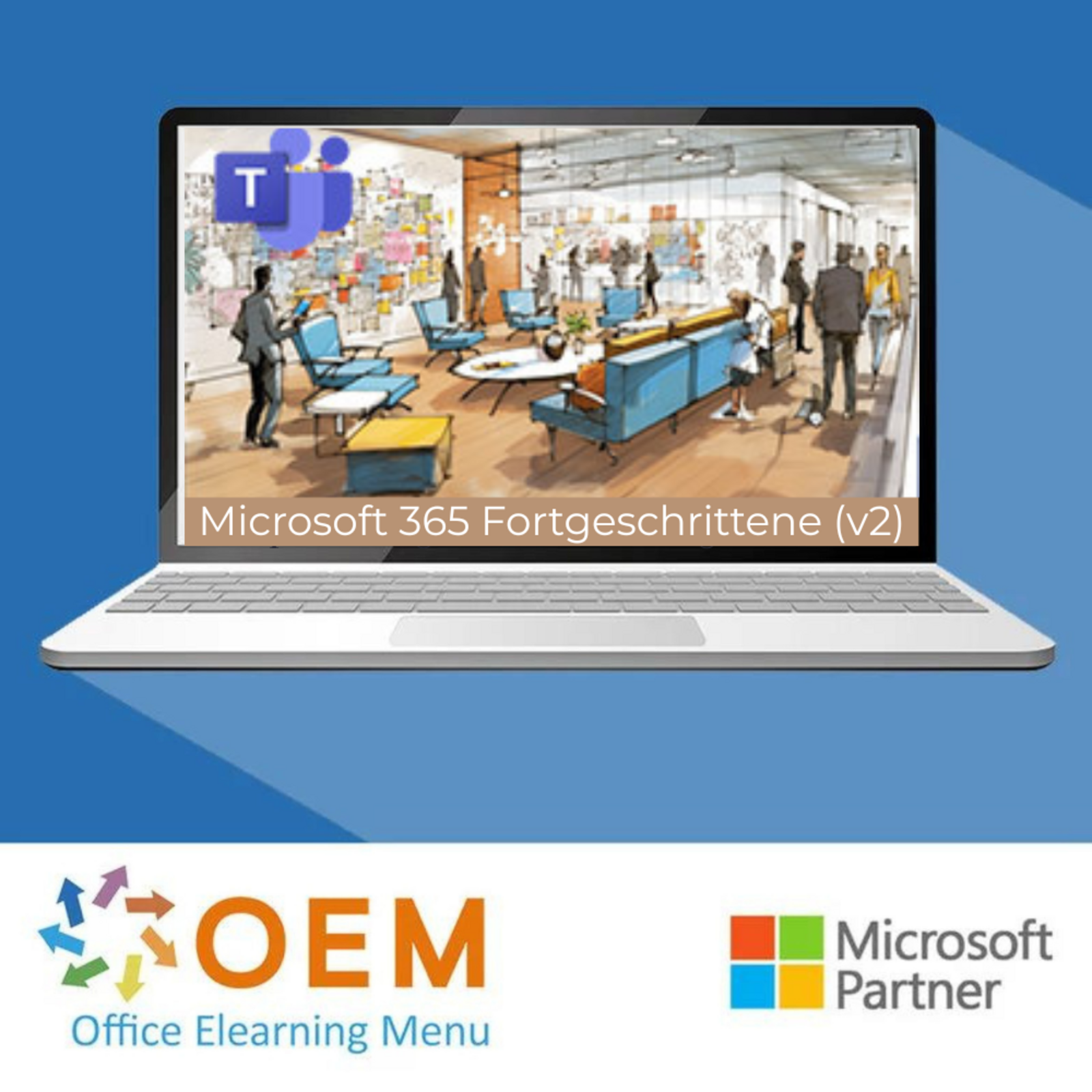 Microsoft Microsoft 365 Kollaboratives Arbeiten für Fortgeschrittene (v2)