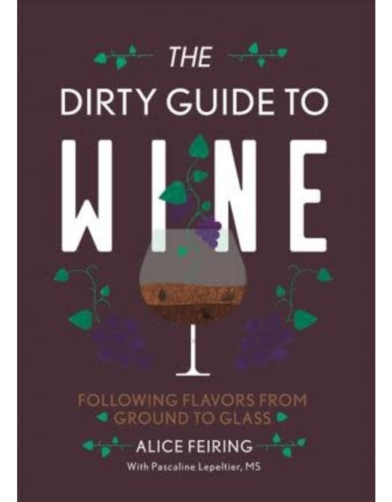 The dirty guide to wine