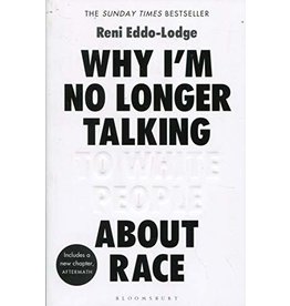 Why I'm No Longer Talking To White People about Race (US)