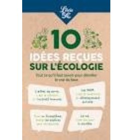 Collective 10 idées reçues sur l'écologie