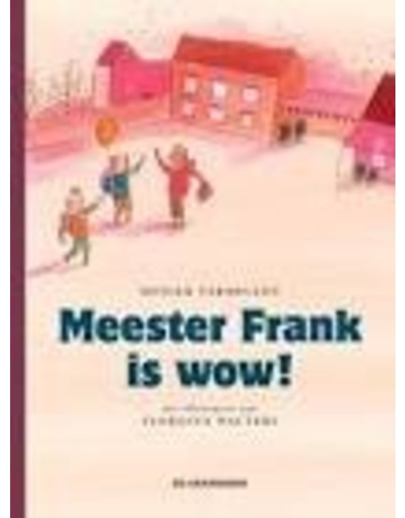 Meester Frank is WOW