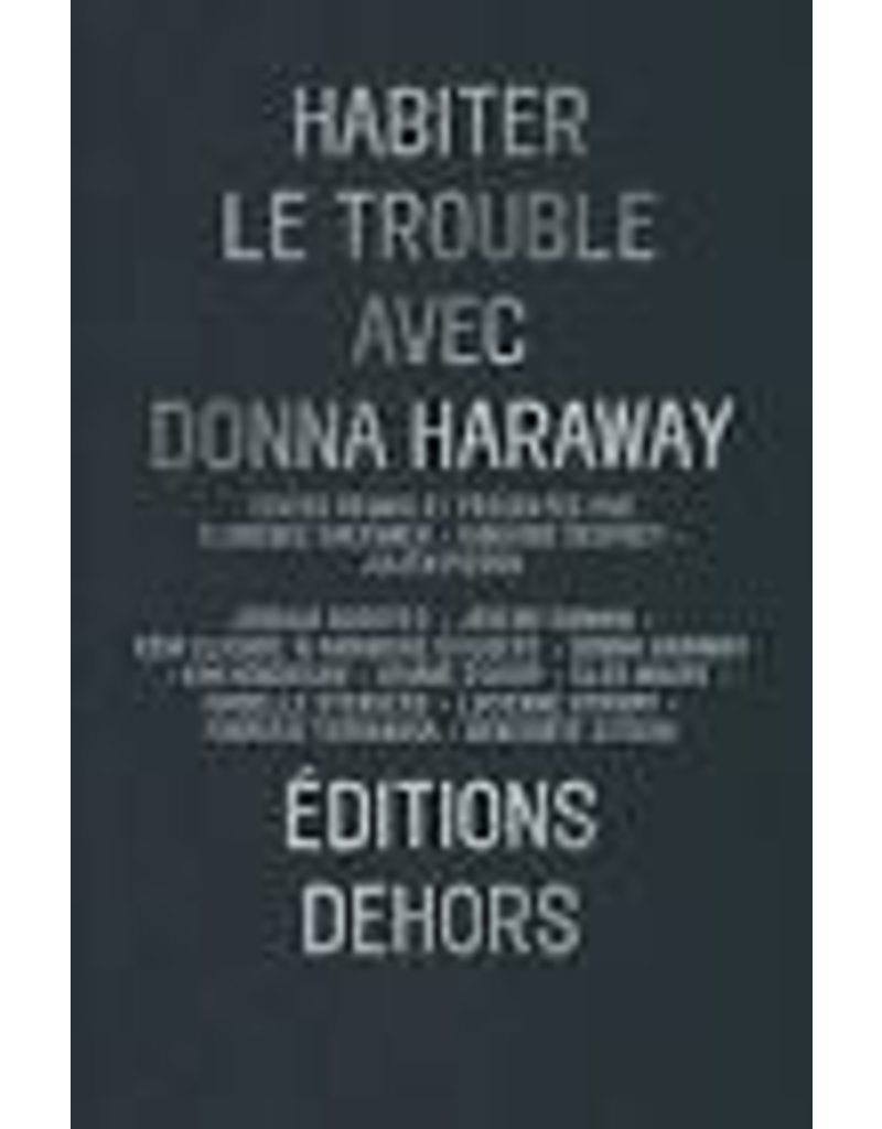 COLLECTIF Habiter le trouble avec Donna Haraway