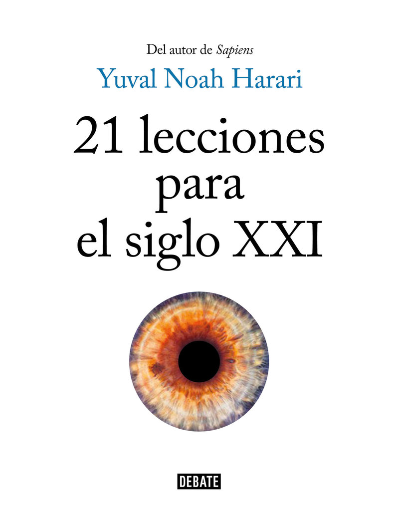 HARARI Yuval Noah 21 lecciones para el siglo XXI