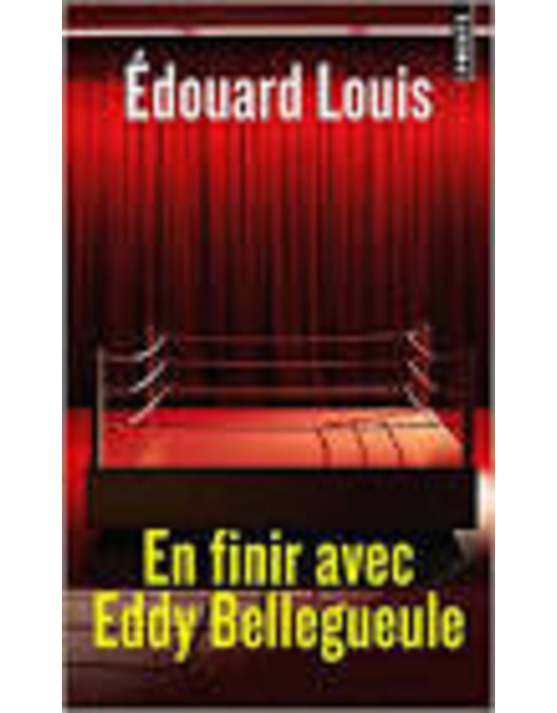 LOUIS Edouard En Finir Avec Eddy Bellegueule