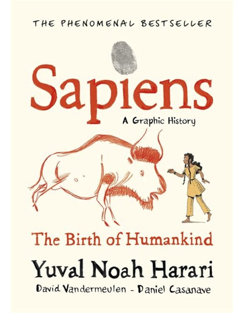 HARARI Yuval Noah Sapiens: A Graphic History - The Birth of Humankind