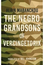 The negro grandsons of vercingetorix