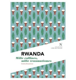 Rwanda. Mille collines, mille douleurs
