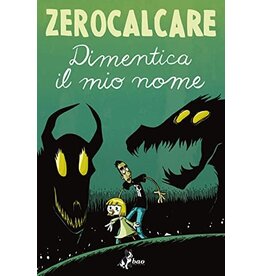 ZEROCALCARE Dimentica il mio nome