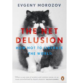MOROZOV Evgeny The net delusion