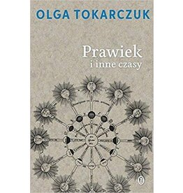 TOKARCZUK Olga Prawiek i inne czasy