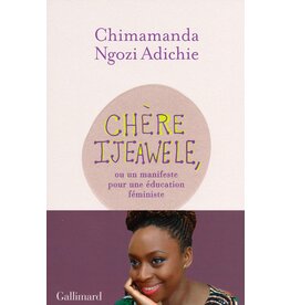 ADICHIE Chimamanda Ngozi Chère Ijewaele