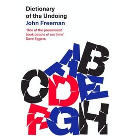 FREEMAN John Dictionary Of The Undoing