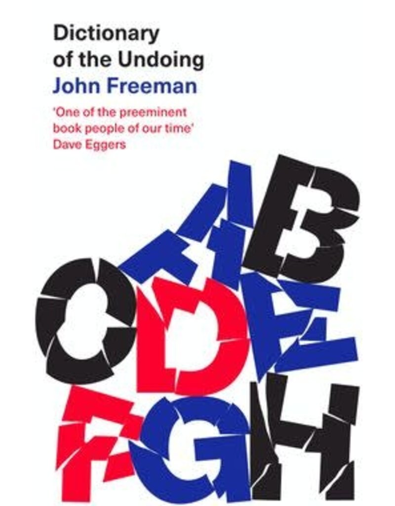 FREEMAN John Dictionary Of The Undoing