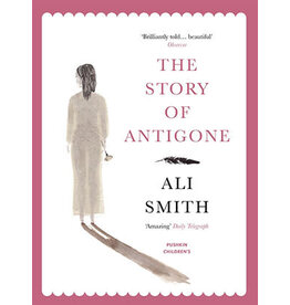 SMITH Ali The story of Antigone