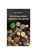 MEMMI Max On n'est pas sérieux quand on a dix-sept ans