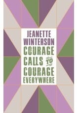 WINTERSON Jeanette Courage calls to courage everywhere