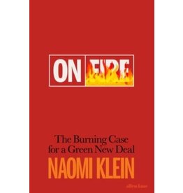 Klein Naomi On fire : The burning case for a green new deal