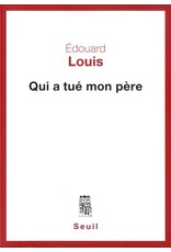 LOUIS Edouard Qui a tué mon père