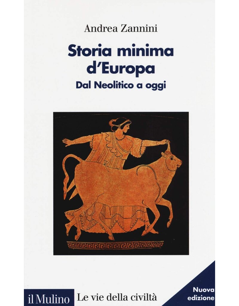 Andrea Zannini Storia ùinima d'Europa. Dal Neolitico a oggi