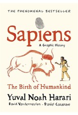 HARARI Yuval Noah Sapiens: A Graphic History - The Birth of Humankind