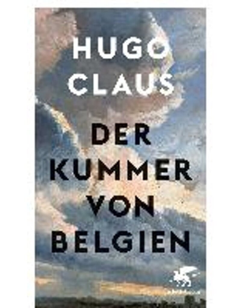 CLAUS Hugo Der Kummer von Belgien