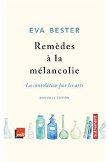 BESTER Eva Remèdes à la mélancolie