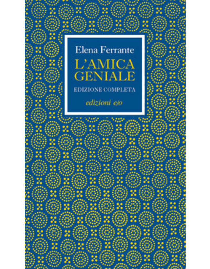FERRANTE Elena L'Amica Geniale (edizione completa 4 in 1)