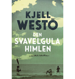 WESTÖ Kjell Den svavelgula himlen