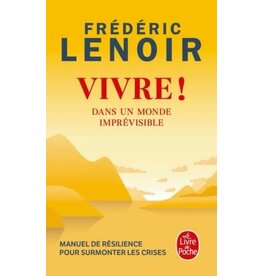 Frédéric Lenoir Vivre. Dans un monde imprévisible