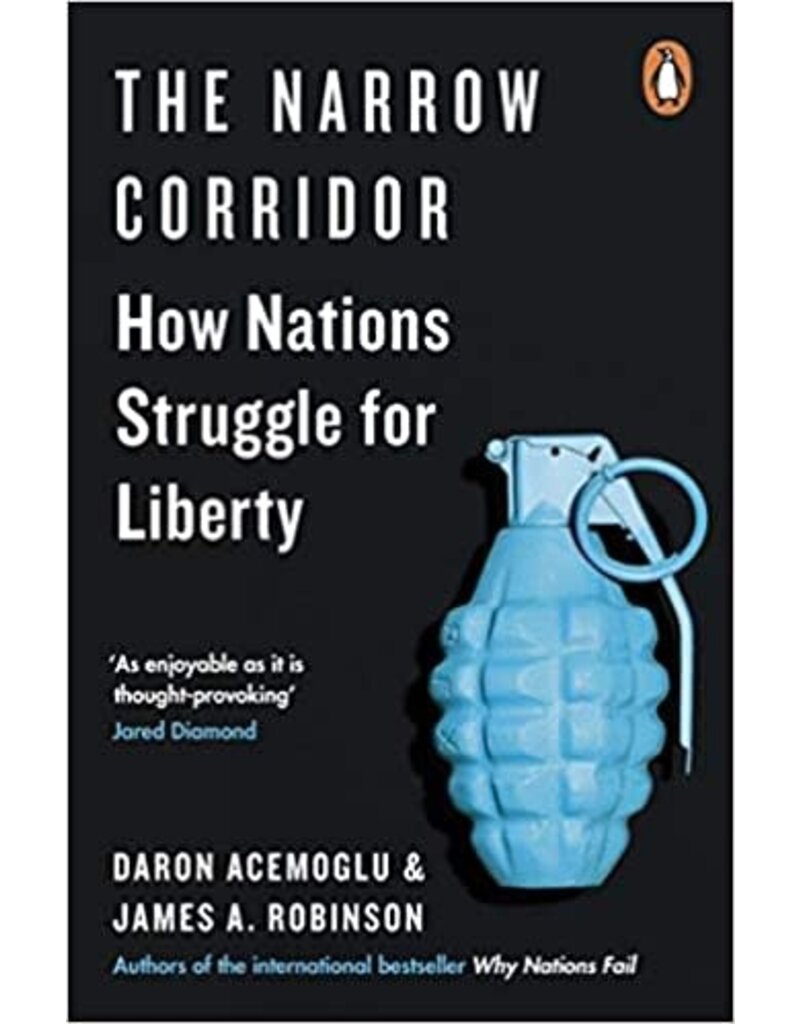 Daron Acemoglu, James A. Robinson The narrow corridor. How nations struggle for liberty