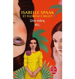 Isabelle Spaak, Florence Billet Une mère, etc.