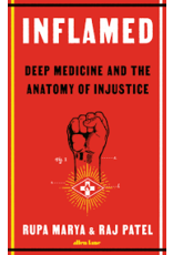 Inflamed, Deep medicine and the anatomy of injustice