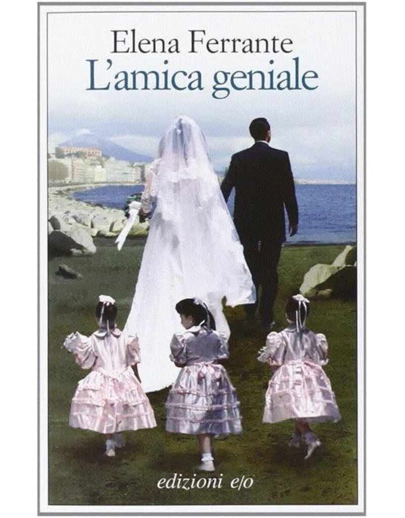 FERRANTE Elena L'Amica Geniale (1)