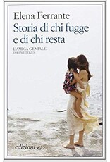 FERRANTE Elena Storia di chi fugge e di chi resta AG3